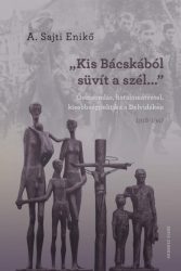"Kis-Bácskából süvít a szél..."