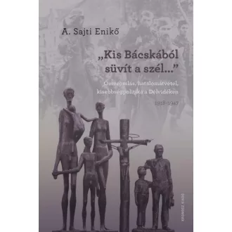 "Kis-Bácskából süvít a szél..."
