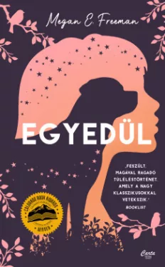 Megan E. Freeman - Egyedül