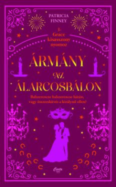 Patricia Finney - Ármány az álarcosbálon