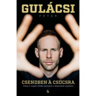 Gulácsi Péter - Csendben a csúcsra