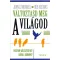 Változtasd meg a világod