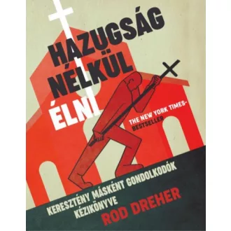 Hazugság nélkül élni
