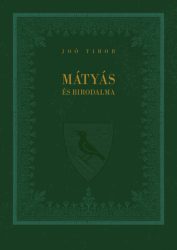 Mátyás és birodalma