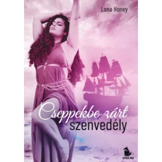 Lona Honey - Cseppekbe zárt szenvedély