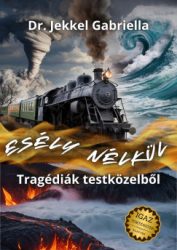 Esély nélkül - Tragédiák testközelből - Éldekorált