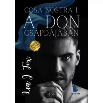 Lea J. Fox - A Don csapdájában - Cosa Nostra 1.