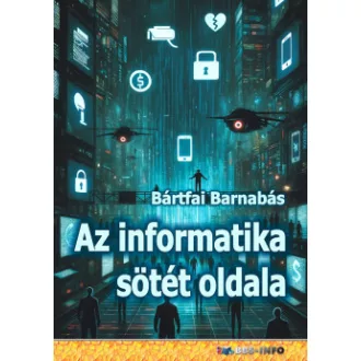 Az informatika sötét oldala