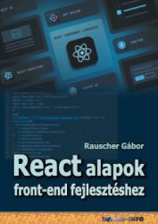 Rauscher Gábor - React alapok front-end fejlesztéshez