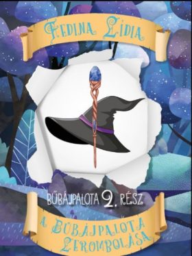 A bűbájpalota lerombolása - Bűbájpalota 2. rész