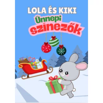 Lola és Kiki - Ünnepi szinezők