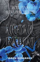 Holy Evans - Renáta W. Müller - Árnyak rabjai