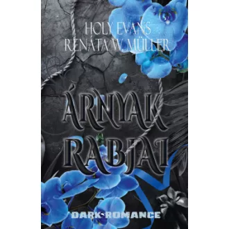 Holy Evans - Renáta W. Müller - Árnyak rabjai