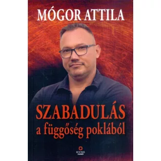 Szabadulás a függőség poklából