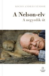 A Nelson-elv - A negyedik út