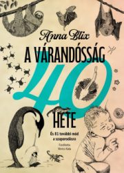 Anna Blix - A várandósság 40 hete