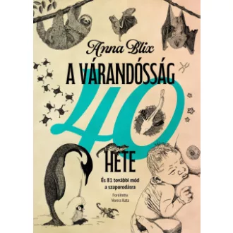 Anna Blix - A várandósság 40 hete