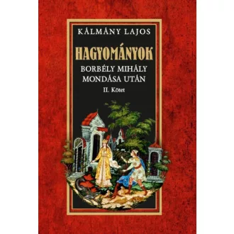 Hagyományok - Borbély Mihály mondása után II. kötet