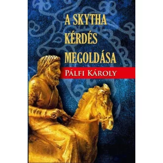 A skytha kérdés megoldása