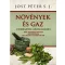 Növények és gaz
