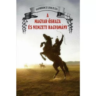 A magyar őshaza és a nemzeti hagyomány