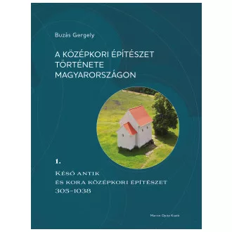 A középkori építészet története Magyarországon 1.