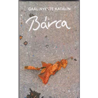 Gaál-Nyeste Katalin - Bárca