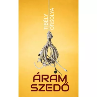 Tibély Orsolya - Áramszedő