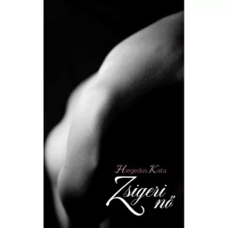 Hegedüs Kata - Zsigeri nő