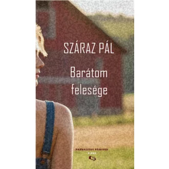 Száraz Pál - Barátom felesége