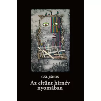 Az eltűnt hírnév nyomában