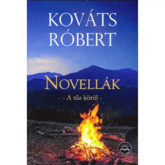 Novellák - A tűz körül