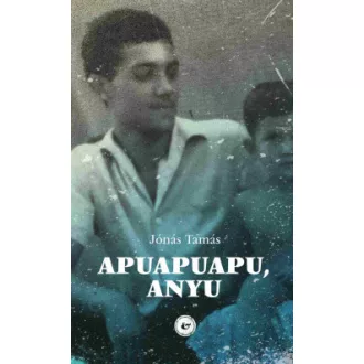 Jónás Tamás - Apuapuapu, anyu