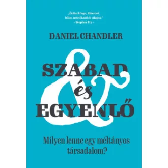 Daniel Chandler - Szabad és egyenlő