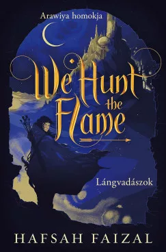 We Hunt the Flame - Lángvadászok - Éldekorált
