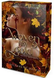 Elizabeth Helen - Woven by Gold - Arany szövedék - Éldekorált