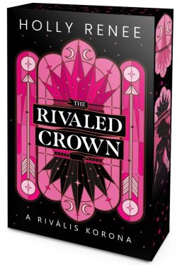 Holly Renee - The Rivaled Crown - A rivális korona - Éldekorált