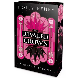 Holly Renee - The Rivaled Crown - A rivális korona - Éldekorált