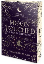 Elizabeth Briggs - Moon Touched - A Hold érintése - Éldekorált