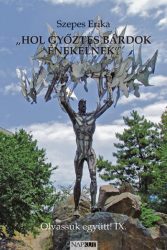   "Hol győztes bárdok énekelnek" - Olvassuk együtt! IX.