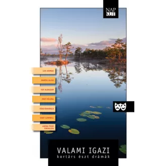 Valami igazi - kortárs észt drámák