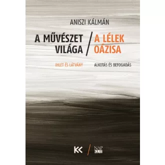 A művészet világa - A lélek oázisa