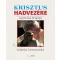 Krisztus hadvezére - Szent II. János Pál életrajza, 4. kötet