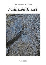 Szálazódik szét - Versek 2012-2021