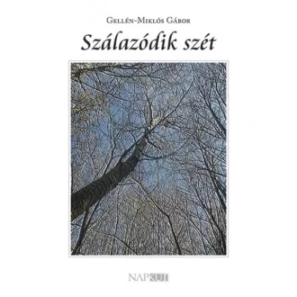 Szálazódik szét - Versek 2012-2021
