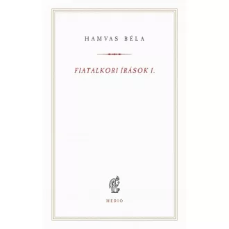 Fiatalkori írások I. - (1912-1923)