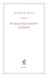 Öt meg nem tartott előadás