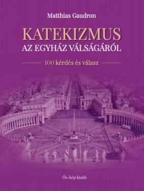 Katekizmus az egyház válságáról