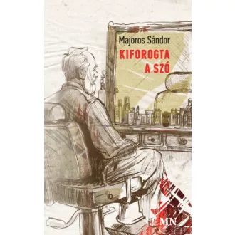 Kiforogta a szó