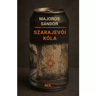 Majoros Sándor - Szarajevói kóla